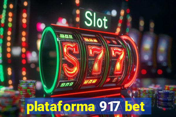 plataforma 917 bet
